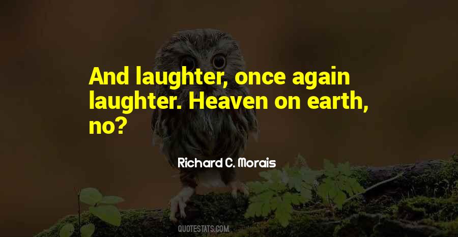 Richard C Morais Quotes #590924