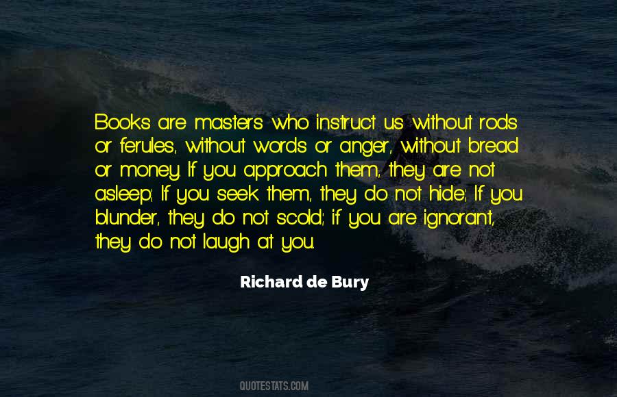 Richard De Bury Quotes #1721398