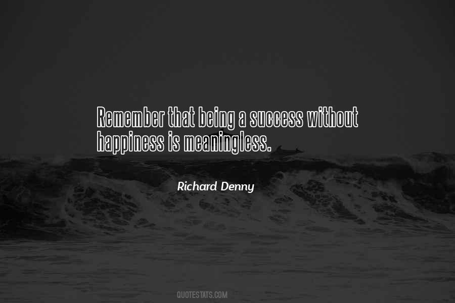 Richard Denny Quotes #143007