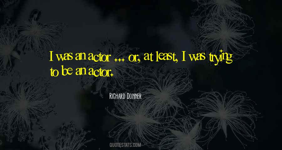 Richard Donner Quotes #1115942