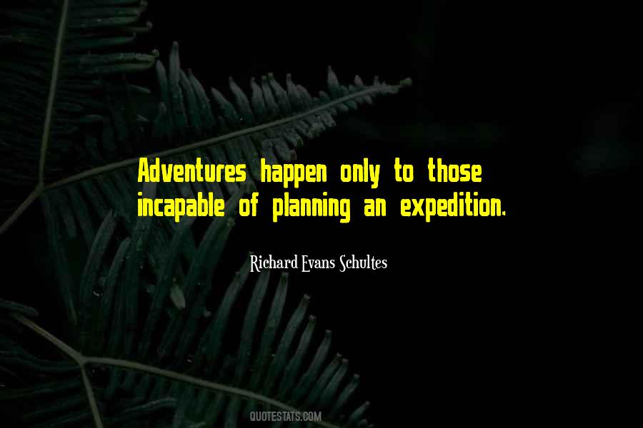 Richard Evans Schultes Quotes #511972