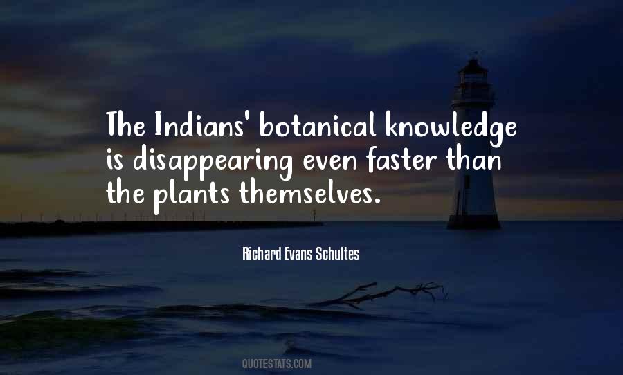 Richard Evans Schultes Quotes #929065