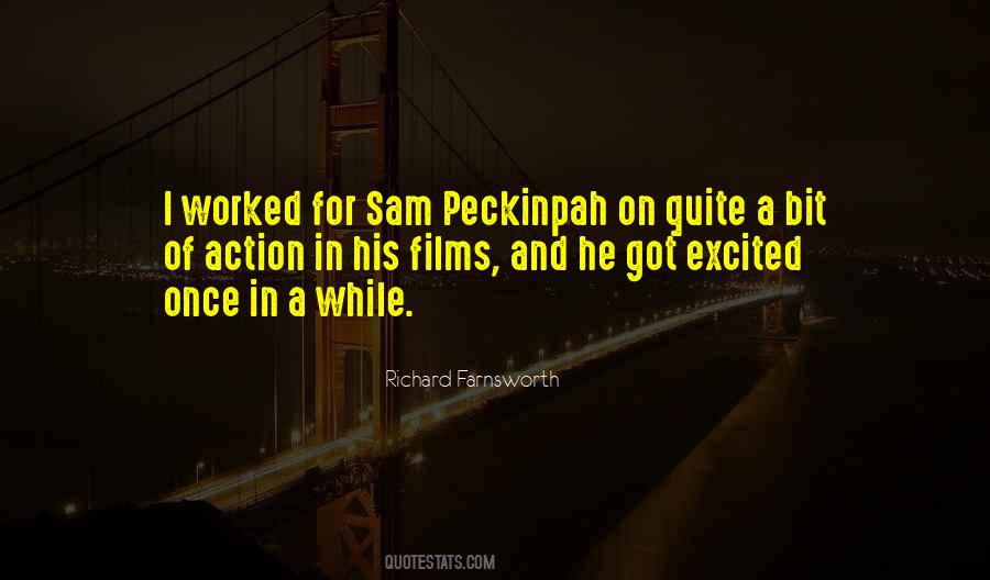 Richard Farnsworth Quotes #1711805