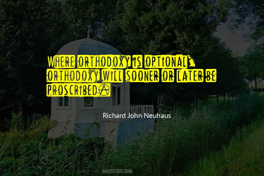 Richard John Neuhaus Quotes #1854179