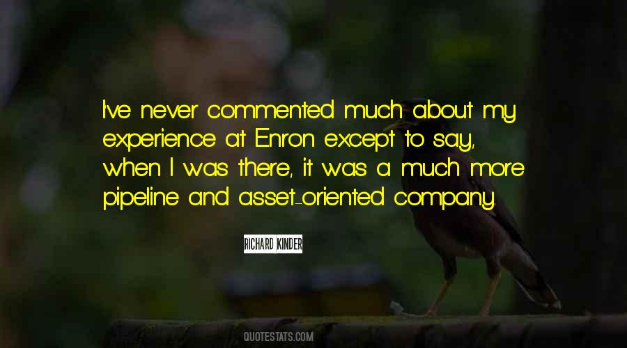Richard Kinder Quotes #1485143