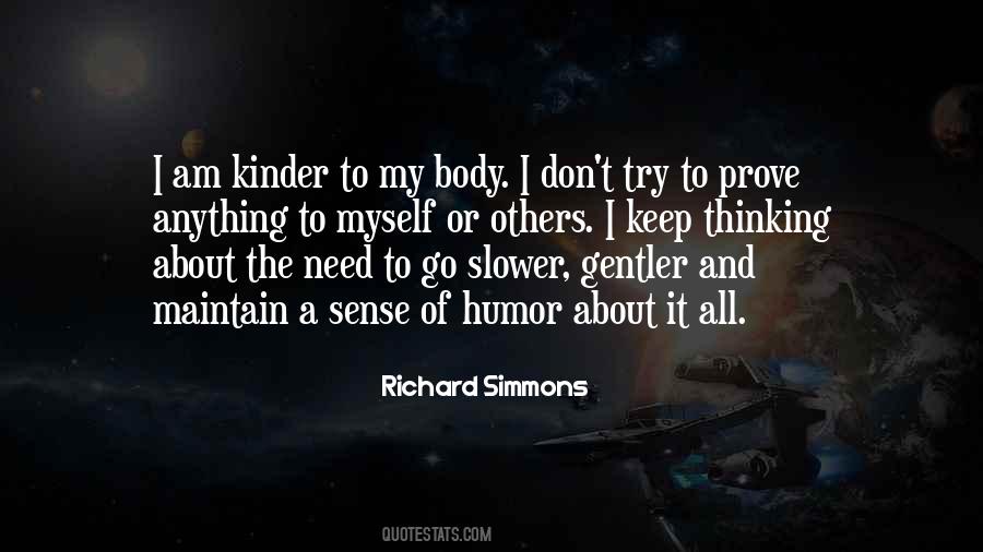 Richard Kinder Quotes #1871218