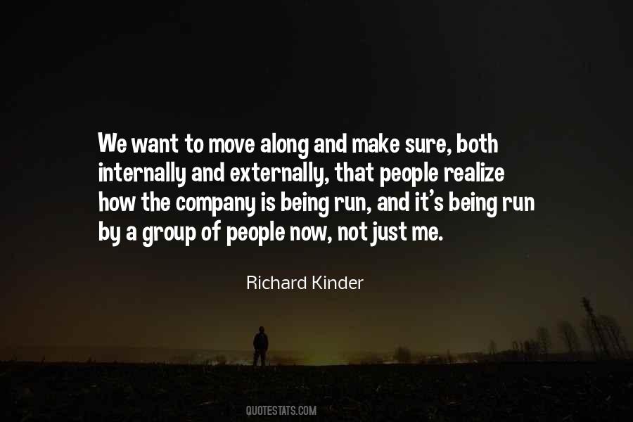 Richard Kinder Quotes #371504