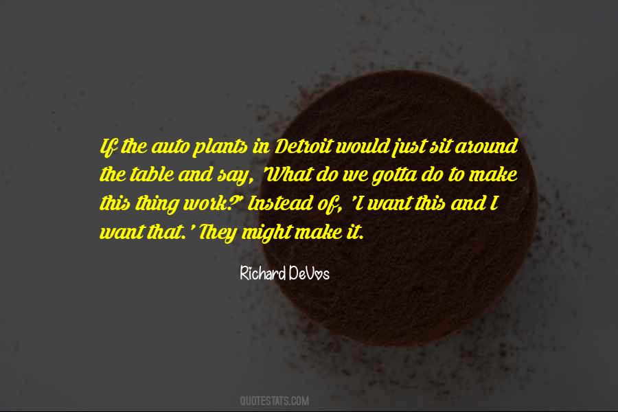 Richard M Devos Quotes #1121666