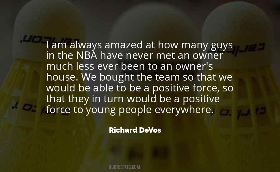 Richard M Devos Quotes #1349921