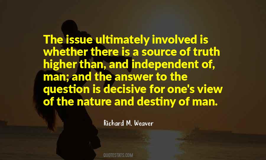 Richard M Weaver Quotes #1075741