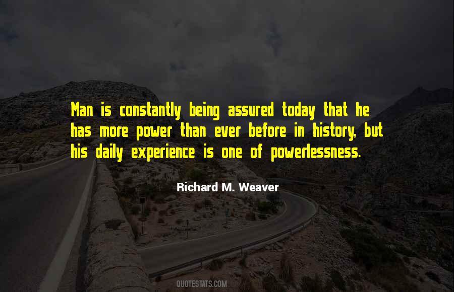 Richard M Weaver Quotes #1169289