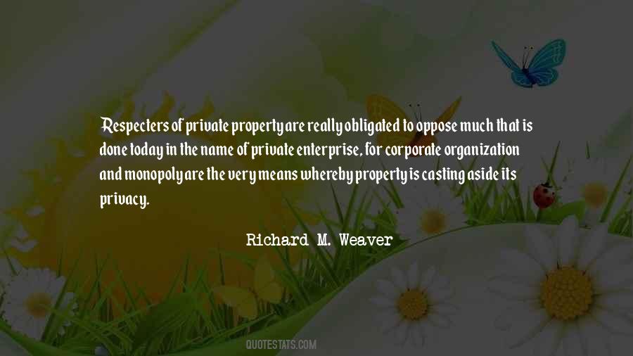 Richard M Weaver Quotes #527504