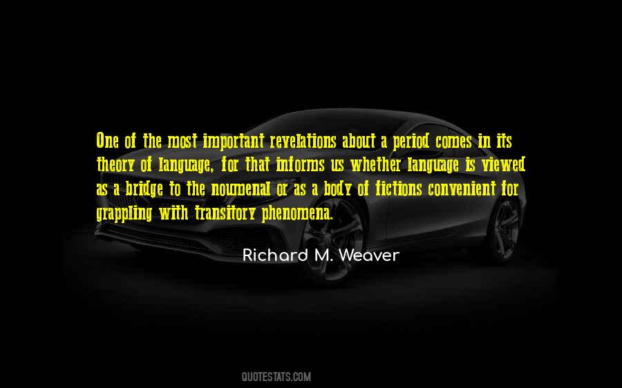 Richard M Weaver Quotes #709779