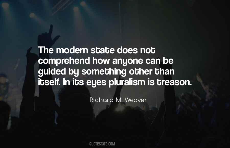 Richard M Weaver Quotes #901900