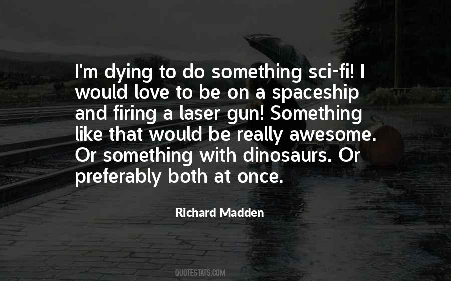Richard Madden Quotes #673456