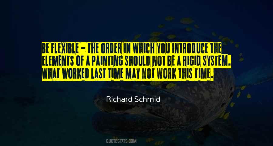 Richard Schmid Quotes #507669