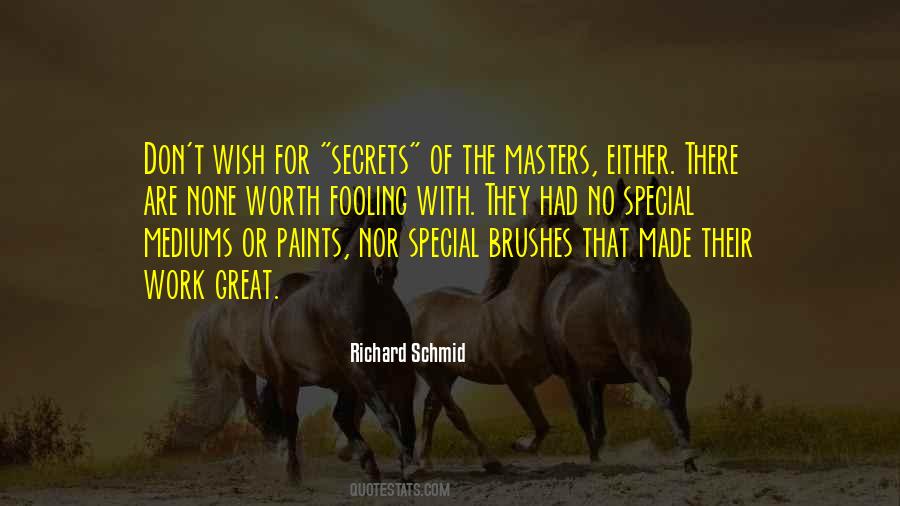 Richard Schmid Quotes #520025