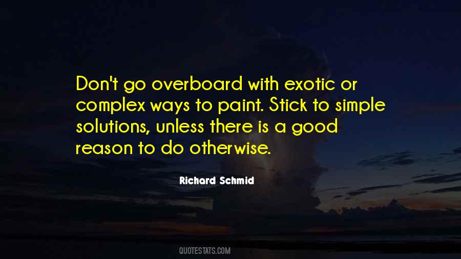 Richard Schmid Quotes #921435