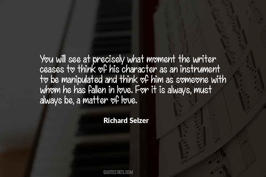 Richard Selzer Quotes #1338033