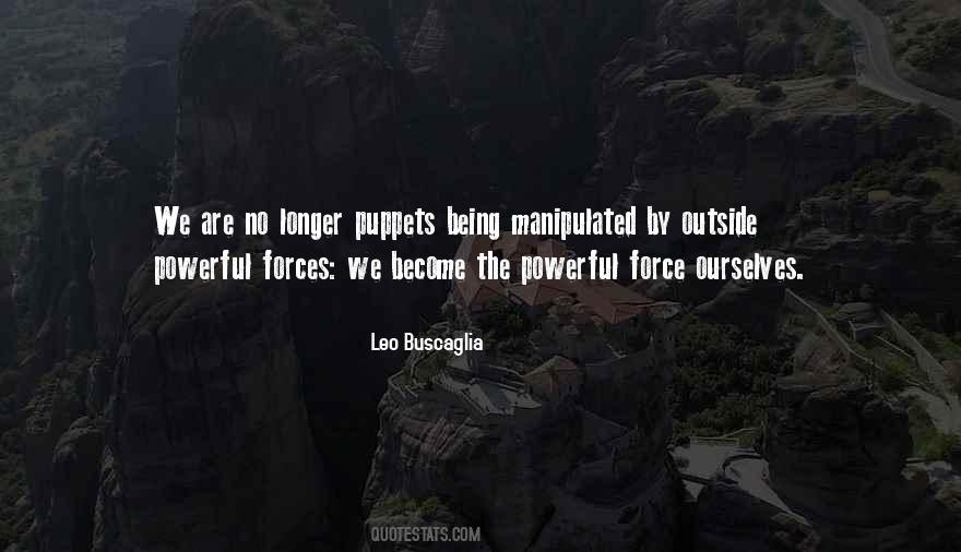Quotes About Being Manipulated #386226