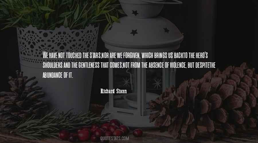 Richard Siken Quotes #1073813