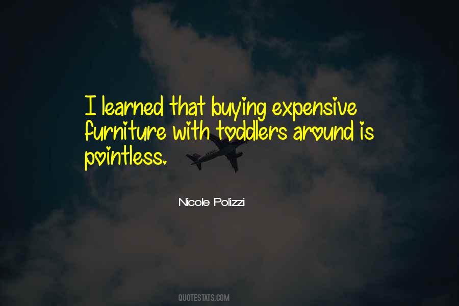 Quotes About Buying Expensive Things #164570