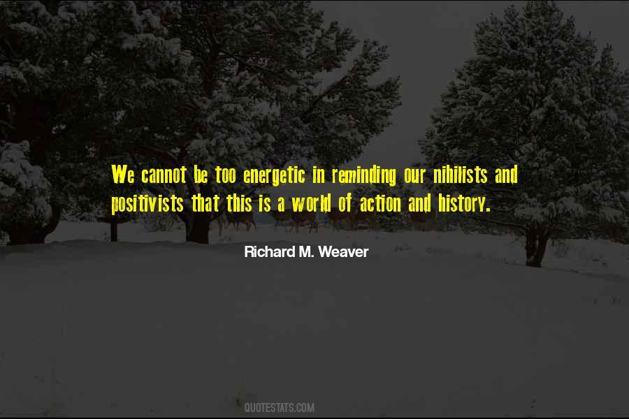 Richard Weaver Quotes #157382