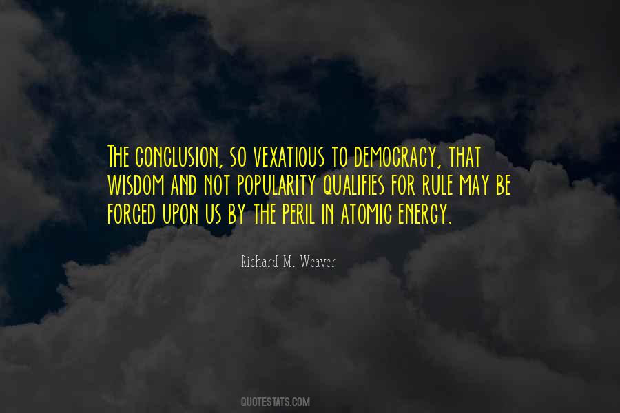 Richard Weaver Quotes #1870620