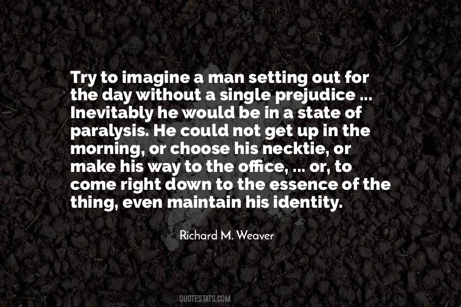 Richard Weaver Quotes #831243