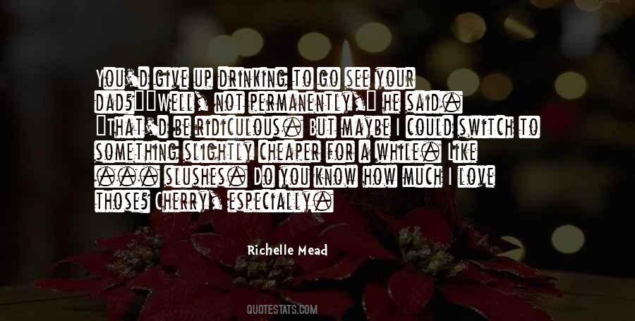 Richelle Mead Quotes #97858