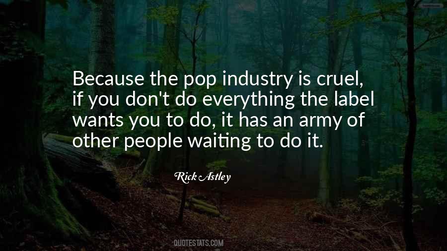 Rick Astley Quotes #1570474