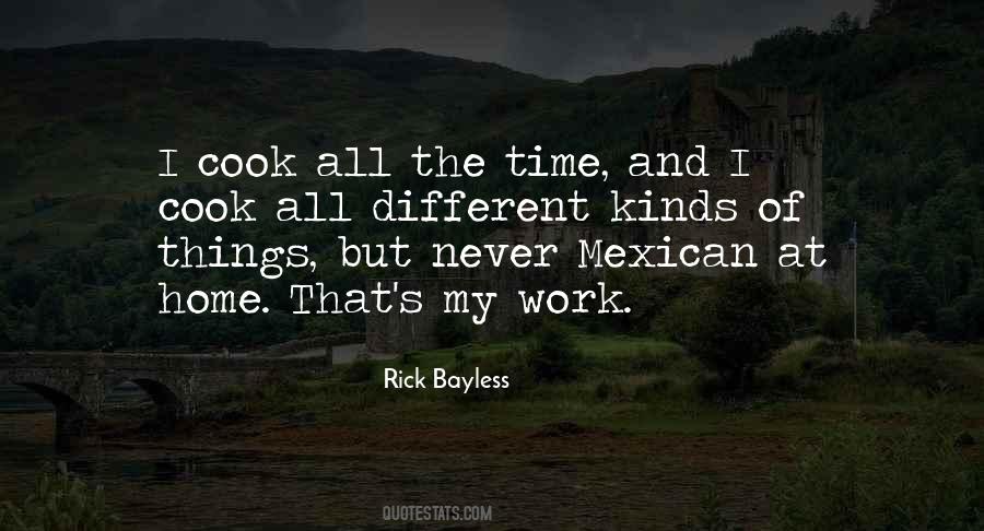 Rick Bayless Quotes #1382159