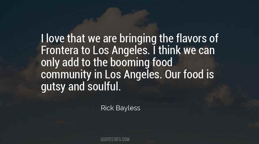 Rick Bayless Quotes #802821