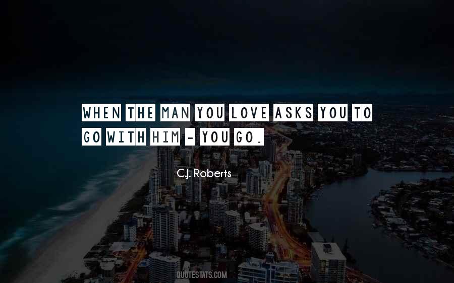 Quotes About The Man You Love #1256669