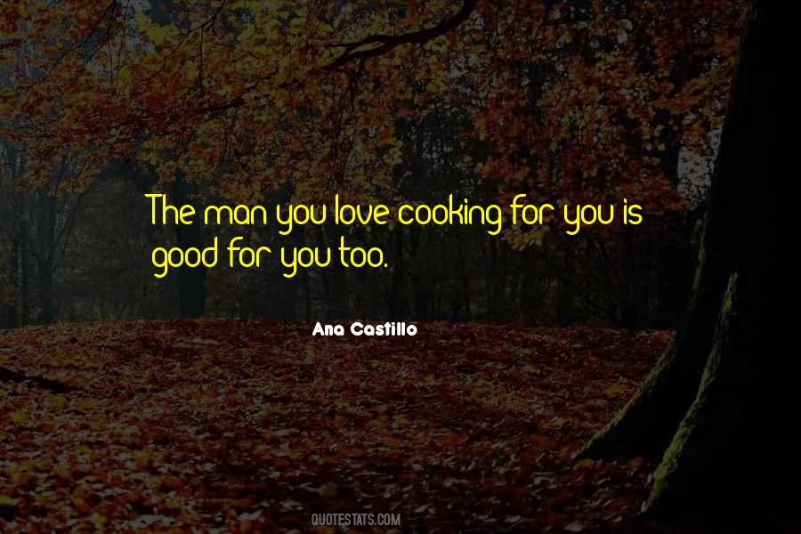 Quotes About The Man You Love #723196