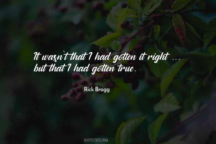 Rick Bragg Quotes #107880