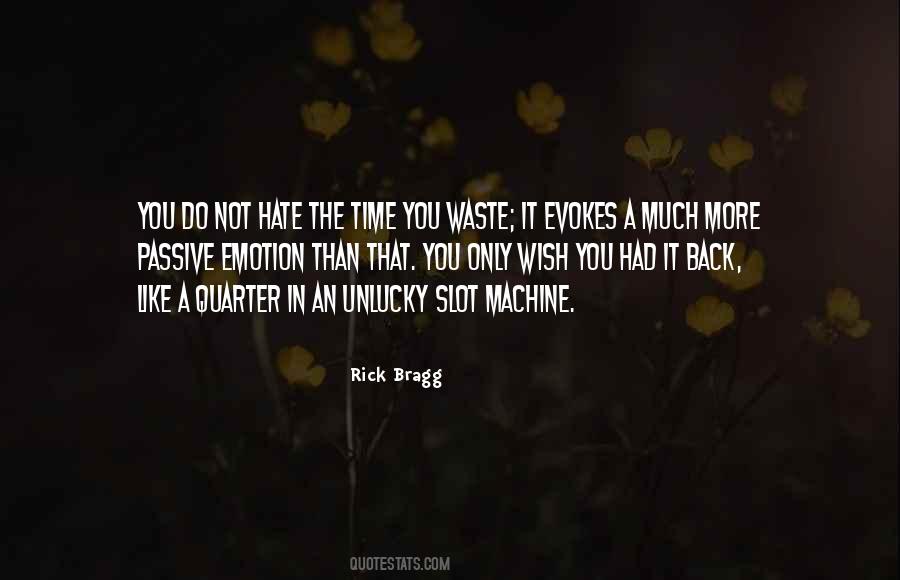 Rick Bragg Quotes #282200