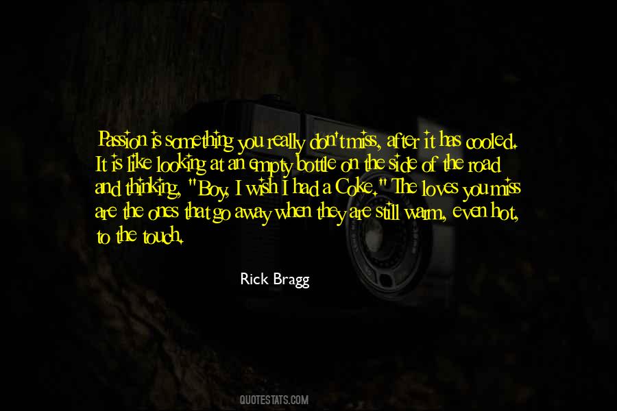 Rick Bragg Quotes #398237