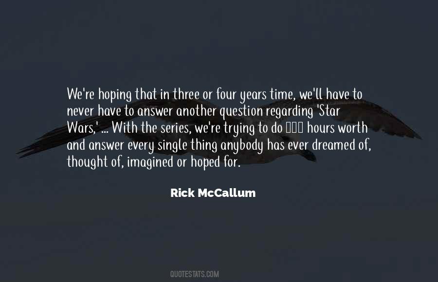 Rick Mccallum Quotes #75384
