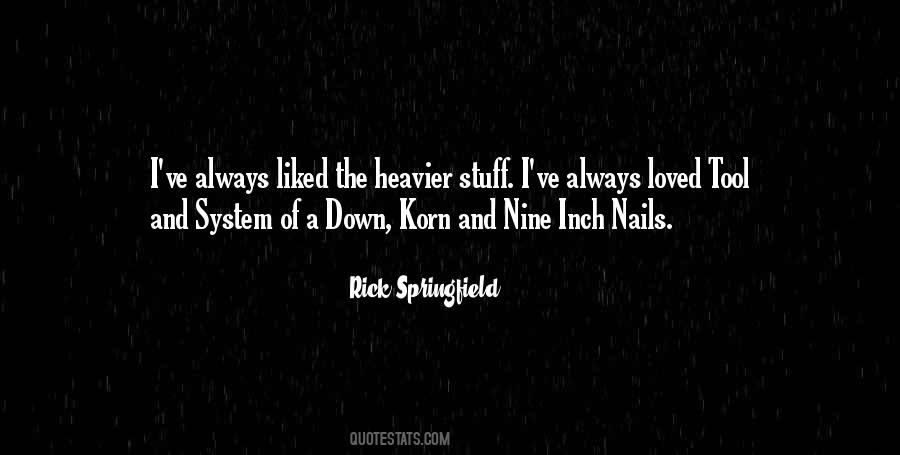 Rick Springfield Quotes #1592268