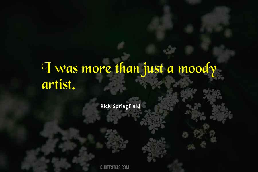 Rick Springfield Quotes #1864241