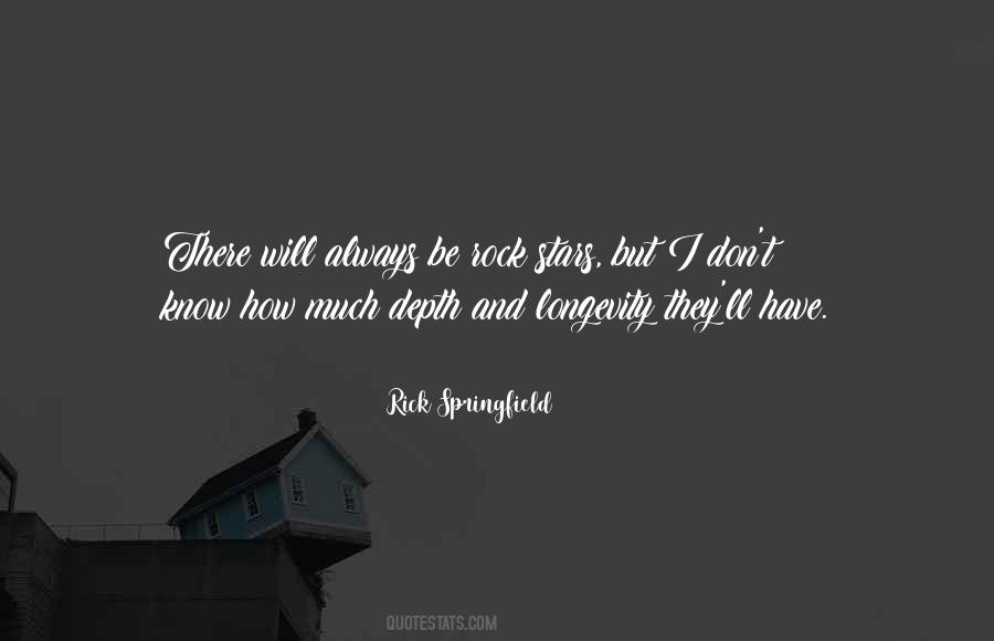 Rick Springfield Quotes #411260