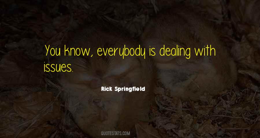 Rick Springfield Quotes #656169
