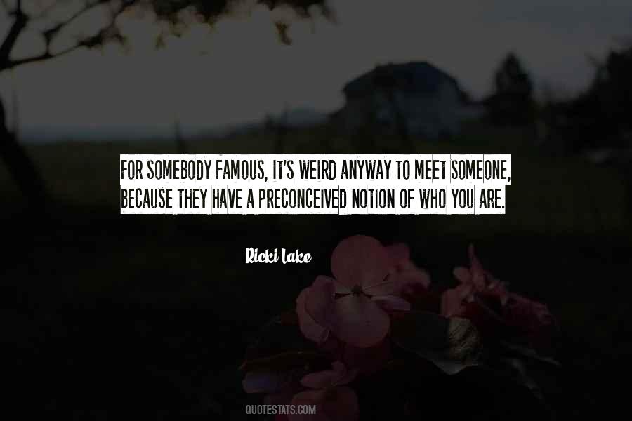 Ricki Lake Quotes #1754724