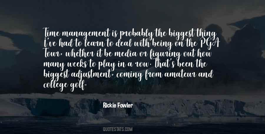 Rickie Fowler Quotes #1492553