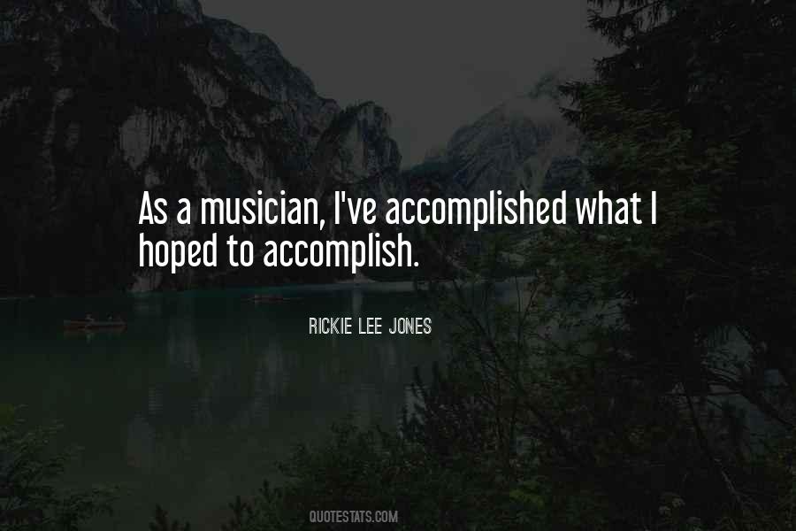 Rickie Lee Jones Quotes #1279212