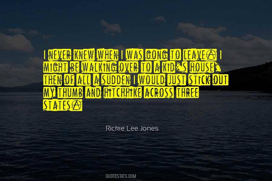 Rickie Lee Jones Quotes #628875