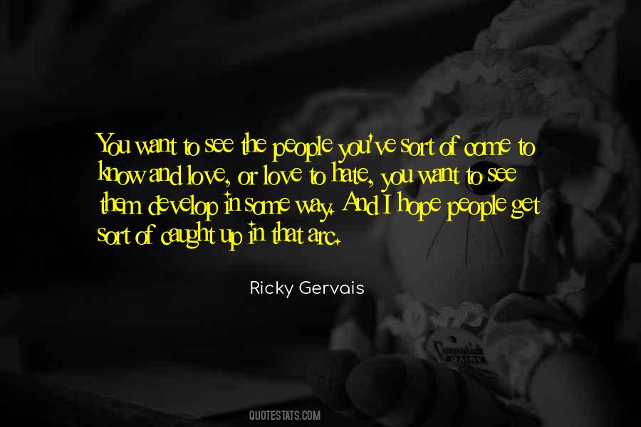 Ricky Gervais Quotes #305424