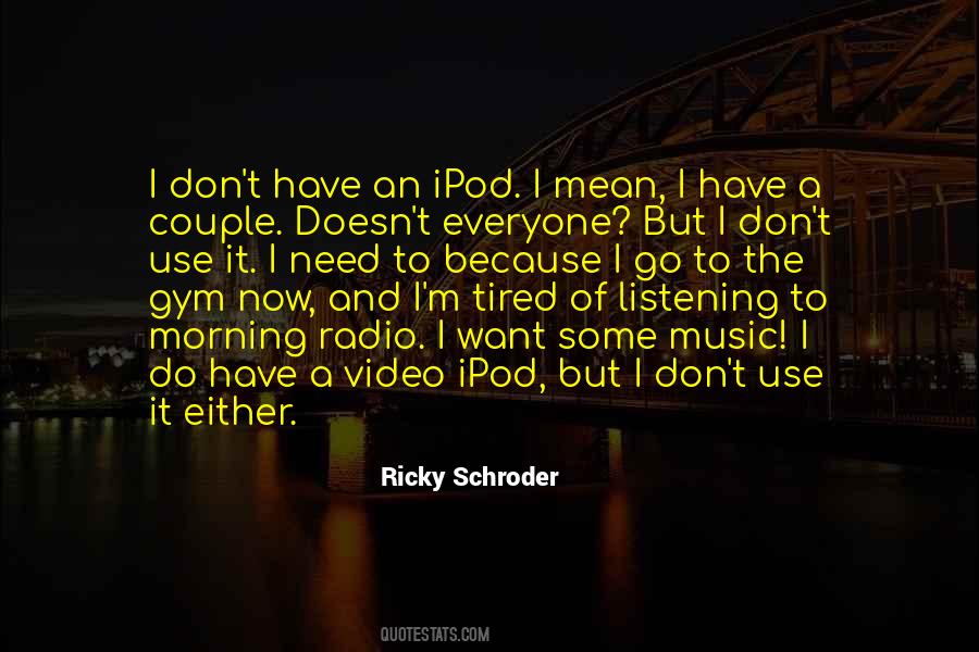 Ricky Schroder Quotes #1191022