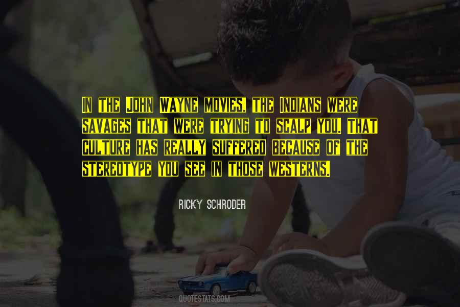 Ricky Schroder Quotes #1425680